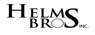Helms Bros. Inc.